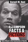 O J Simpson Facts and Fictions  News Rituals in the Construction of Reality