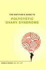 The Dietitian's Guide to Polycystic Ovary Syndrome