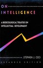 On Intelligence    More or Less  A Biological Treatise on Intellectual Development Expanded Edition