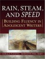 Rain Steam and Speed  Building Fluency in Adolescent Writers