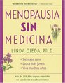 Menopausia sin medicina Menopause Without Medicine SpanishLanguage Edition