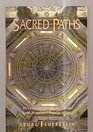 Sacred Paths Essays on Wisdom Love and Mystical Realization