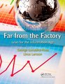 Far from the Factory Lean for the Information Age