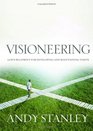 Visioneering : God\'s Blueprint for Developing and Maintaining Vision