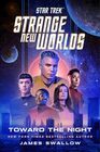 Star Trek Strange New Worlds Toward the Night