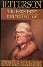 Jefferson the President First Term 18011805  Volume IV