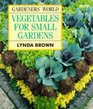 Gardeners' World Vegetables for Small Gardens