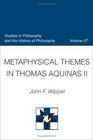 Metaphysical Themes in Thomas Aquinas II