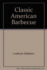 Classic American Barbecue