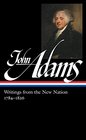 John Adams Writings from the New Nation 17841826 Library of America 276