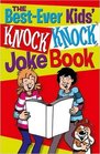 The Bestever Kids' Knock Knock Joke Book