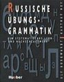Russische bungs Grammatik Ein Systematisches Lern und Nachschlagewerk
