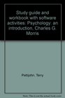 Study guide and workbook with software activities Psychology an introduction Charles G Morris