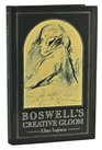 Boswell's Creative Gloom A Study of Imagery and Melancholy in the Writings of James Boswell