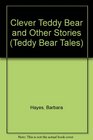 Clever Teddy Bear and Other Stories