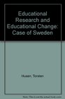 Educational Research and Educational Change Case of Sweden
