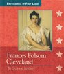 Frances Folsom Cleveland 18641947