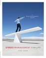 Stress Management for Life A ResearchBased Experiential Approach