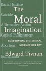 Moral Imagination  Confronting the Ethical Issues of Our Day