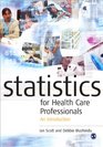 Statistics for Health Care Professionals An Introduction