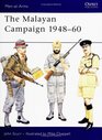 The Malayan Campaign 194860