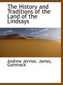 The History and Traditions of the Land of the Lindsays