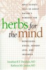 Herbs for the Mind What Science Tells Us about Nature's Remedies for Depression Stress Memory Loss and Insomnia