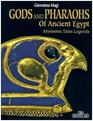 Gods And Pharaohs of Ancient Egypt Mysteries Tales Legends