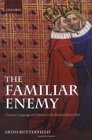 The Familiar Enemy Chaucer Language and Nation in the Hundred Years War