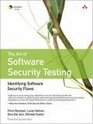 The Art of Software Security Testing Identifying Software Security Flaws