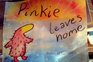 Pinkie Leaves Home
