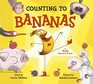 Counting to Bananas: A Mostly Rhyming Fruit Book