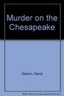 MURDER ON THE CHESAPEAKE A MARGARET BARLOW MYSTERY