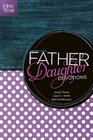 The One Year FatherDaughter Devotions