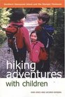 Hiking Adventures with Children Southern Vancouver Island and the Olympic Peninsula