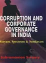 Corruption and Corporate Governence in India Satyam Spectrum  Sundaram