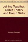 Joining Together Group Theory and Group Skills