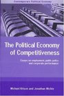 The Political Economy of Competitiveness Corporate Performance and Public Policy