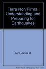 Terra Non Firma Understanding and Preparing for Earthquakes