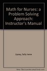 Math for Nurses a Problem Solving Approach Instructor's Manual