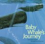 Baby Whale's Journey (Endangered Species)