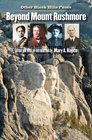 Beyond Mount Rushmore: Other Black Hills Faces