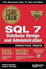 MCSE SQL 7 Database Design and Administration Practice Tests Exam Cram