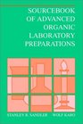 Sourcebook of Advanced Organic Laboratory Preparations