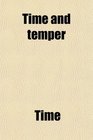 Time and temper