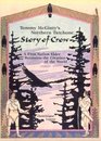 Tommy McGinty's Northern Tutchone Story of Crow A First Nation Elder Recounts the Creation of the World