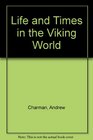 Life and Times in the Viking World