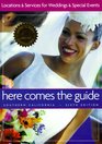 Here Comes the Guide Southern California  Locations and Services for Weddings and Special Events