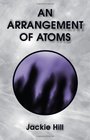An Arrangement of Atoms