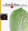 The Kimchee Cookbook Fiery Flavors and Cultural History of Korea's National Dish